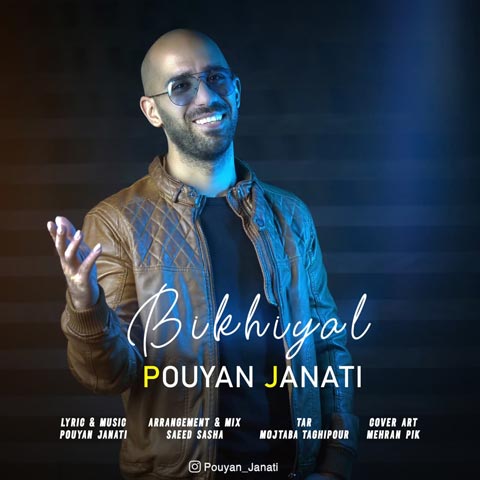Pouyan Janati – Bikhiyal